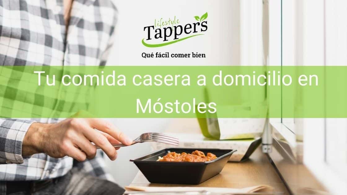 Comida a domicilio en Móstoles - Comida casera a domicilio en Móstoles