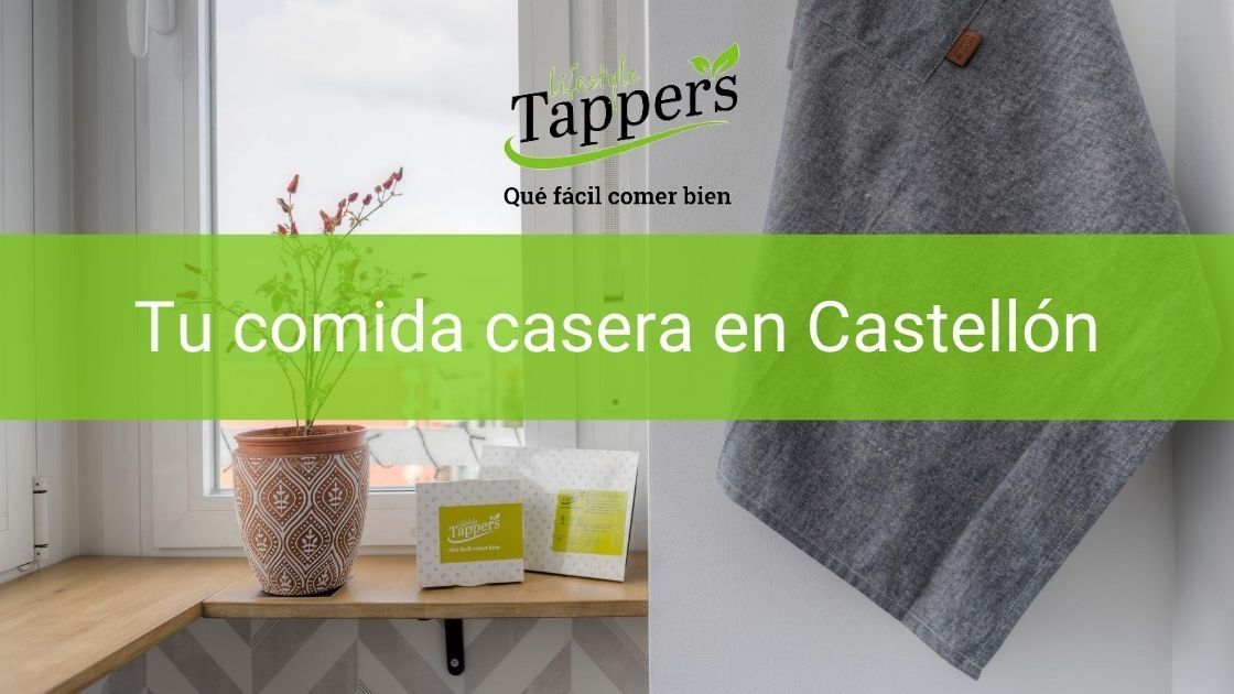 Tuppers a a domicilio en Castellón - Comida casera a domicilio en Castelló