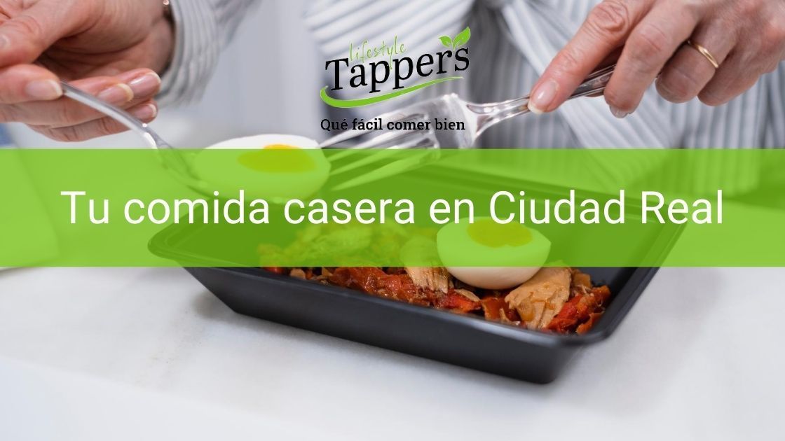 Tuppers a domicilio en Ciudad Real