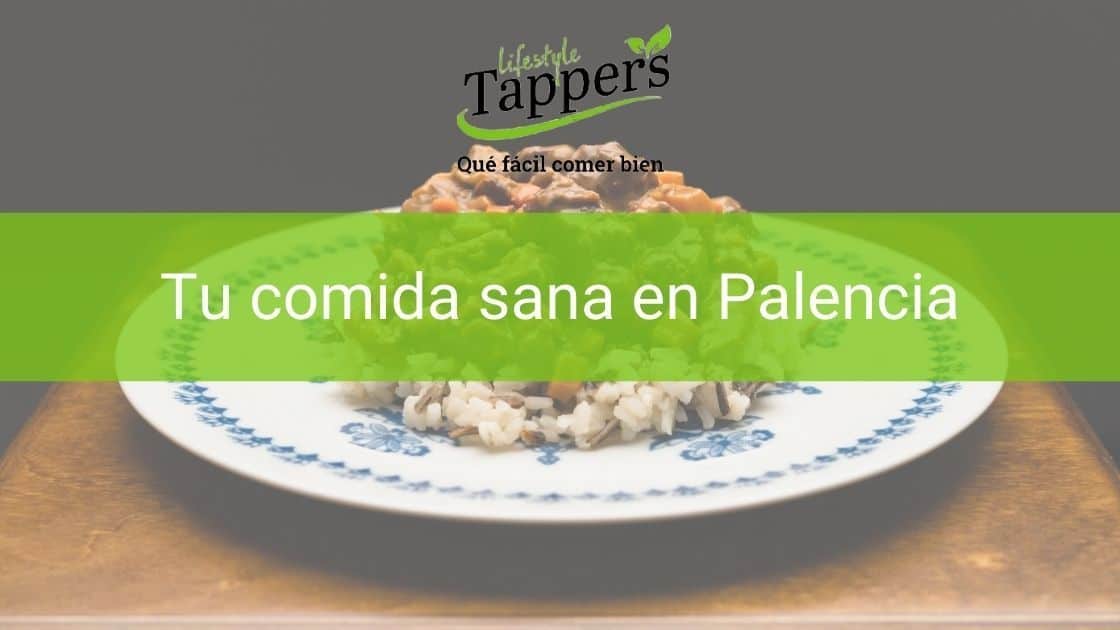 Tuppers a a domicilio en Palencia - Comida casera a domicilio en Palencia