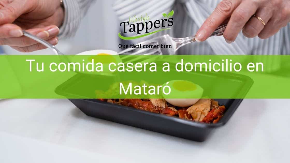 Tuppers a a domicilio en Mataró - Comida casera a domicilio en Mataró